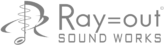 Ray=out SOUND WORKS